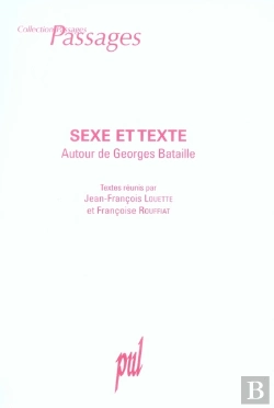 Bertrand.pt - Sexe Et Texte. Autour De Georges Bataille
