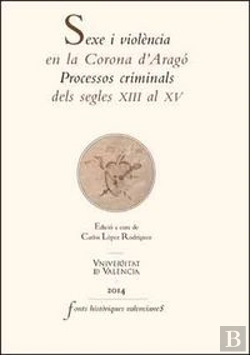 Bertrand.pt - Sexe I Violència En La Corona D'Aragó