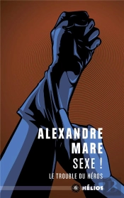 Sexe ! Le Trouble Du Heros