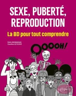Bertrand.pt - Sexe, Puberté, Reproduction : La Bd Pour Tout Comprendre