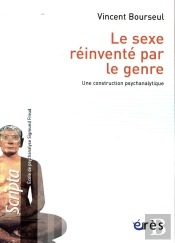 Sexe Reinvente Par Le Genre (Le)