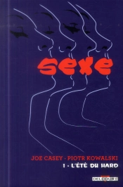 Sexe T.1 - L'Ete Du Hard