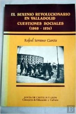 Bertrand.pt - Sexenio Revolucionario Valladolid Cuestiones Sociales