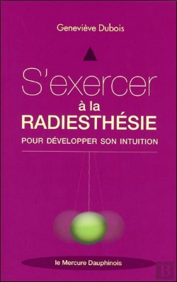 Bertrand.pt - S'Exercer A La Radiesthesie Pour Developper Son Intuition