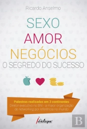 Sexo, Amor & Negócios