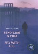 Sexo com a Vida | Sex With Life