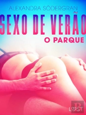 Sexo De Verão 3: O Parque - Conto Erótico