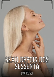 Sexo Depois Dos Sessenta