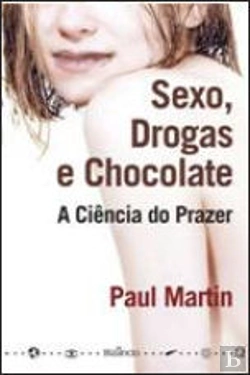Bertrand.pt - Sexo, Drogas e Chocolate