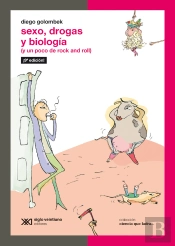 Sexo, Drogas Y Biología