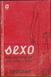 Sexo - Tudo o Que Ninguém Fala Sobre o Tema
