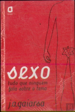Bertrand.pt - Sexo - Tudo o Que Ninguém Fala Sobre o Tema
