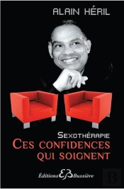 Sexothérapie ; Ces Confidences Qui Soignent