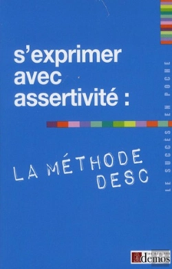 Bertrand.pt - S'Exprimer Avec Assertivité ; La Méthode