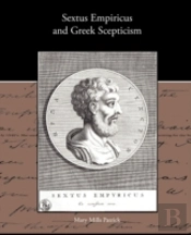 Sextus Empiricus And Greek Scepticism