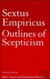 Sextus Empiricus: Outlines Of Scepticism