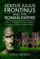 Sextus Julius Frontinus And The Roman Empire