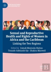 Sexual And Reproductive Health And Rights Of Women In Africa And The Caribbean