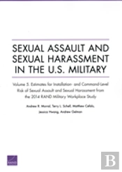 Sexual Assault And Sexual Harassment In The U.S. Military