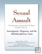 Sexual Assault Victimization Across The Life Span, Volume 1