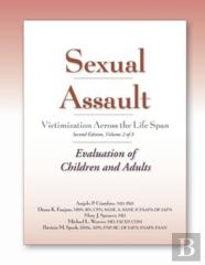 Sexual Assault Victimization Across The Life Span, Volume 2
