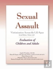 Sexual Assault Victimization Across The Life Span, Volume 2