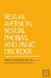 Sexual Aversion, Sexual Phobias And Panic Disorder