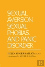Sexual Aversion, Sexual Phobias And Panic Disorder