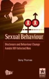 Sexual Behaviour Disclosure And Behaviour Change Amidst Hiv Infected Men