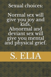 Sexual  Choices: Normal Sex Will Give  Y