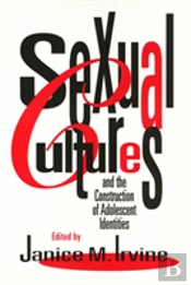 Sexual Cultures And The Construction Of Adolescent Identities