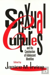 Sexual Cultures And The Construction Of Adolescent Identities
