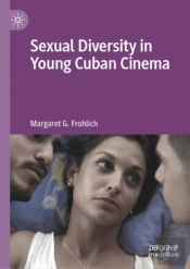 Sexual Diversity In Young Cuban Cinema