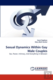 Sexual Dynamics Within Gay Male Couples