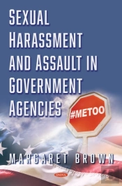 Sexual Harassment And Assault In Government Agencies