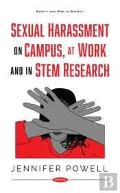 Sexual Harassment On Campus, At Work And In Stem Research