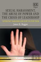 Sexual Harassment, The Abuse Of Power And The Crisis Of Leadership