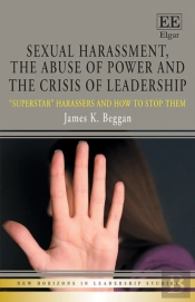 Sexual Harassment, The Abuse Of Power And The Crisis Of Leadership