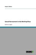 Sexual Harrassment In The Working Place