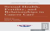 Sexual Health, Fertility, And Relationships In Cancer Care