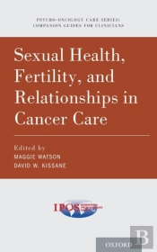 Sexual Health, Fertility, And Relationships In Cancer Care