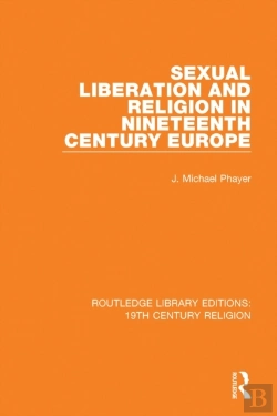 Bertrand.pt - Sexual Liberation And Religion In Nineteenth Century Europe