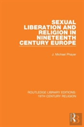 Sexual Liberation And Religion In Nineteenth Century Europe
