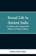 Sexual Life In Ancient India