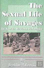 Sexual Life Of Savages