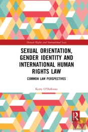 Sexual Orientation, Gender Identity And International Human Rights Law