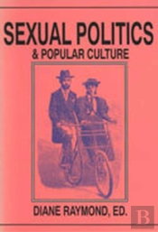 Sexual Politics And Popular Culture
