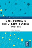 Sexual Privatism In British Romantic Writing
