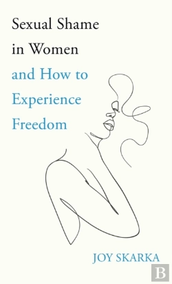 Bertrand.pt - Sexual Shame In Women And How To Experience Freedom