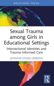 Sexual Trauma Among Girls In Educational Settings